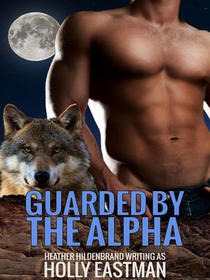 cover image of Guarded by the Alpha